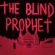 The Blind Prophet Review