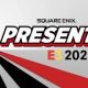 Square Enix Presents E3 2021