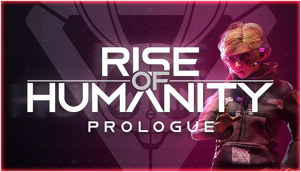 Rise of Humanity Prologue