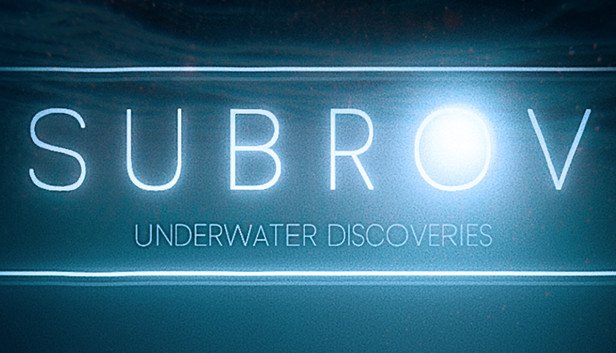 SUBROV: Underwater Discoveries
