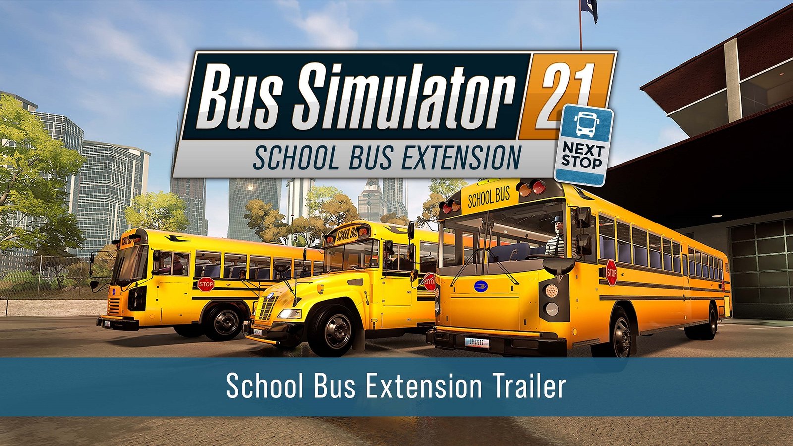 Bus Simulator 21 Next Stop Official School Bus Extension Live Bus Simulator 21 Next Stop Official School Bus Extension Live