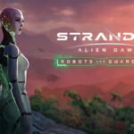 Review Stranded: Alien Dawn – Robots and Guardians
