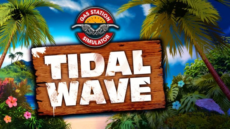 Gas Station Simulator Tidal Wave DLC