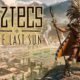 Aztecs: The Last Sun Release Date
