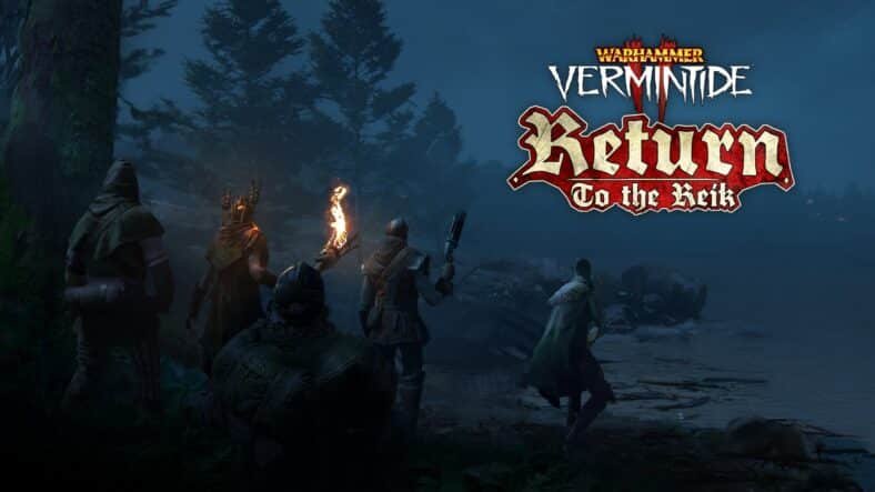 Warhammer Vermintide 2 - Return To The Reik