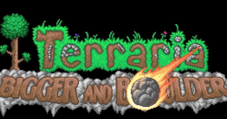 Terraria Bigger and Boulder